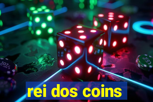 rei dos coins